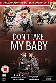 Don't Take My Baby (2015)