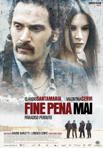 Fine pena mai: Paradiso perduto (2008)