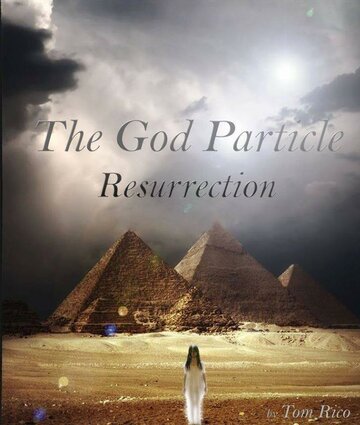 Частица Бога: Воскресение (2016)
